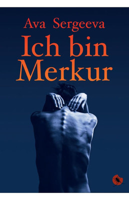 Ich bin Merkur: Roman
