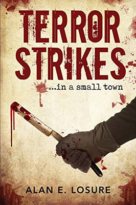 Terror Strikes...in a Small Town