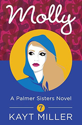 Molly : A Palmer Sisters Novel 7