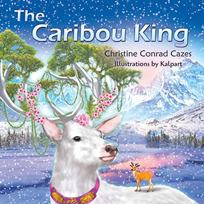 The Caribou King - 9781951530464