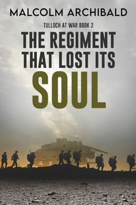 The Regiment That Lost Its Soul Large Print