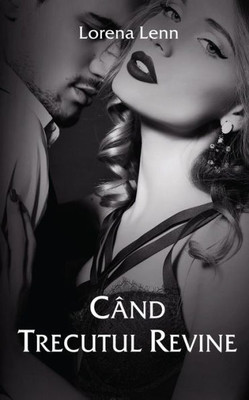 Cand Trecutul Revine