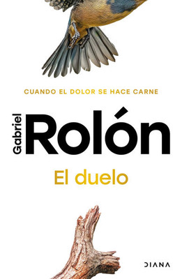 El Duelo: Cuando El Dolor Se Hace Carne. Nueva EdiciÃ³n / The Grief