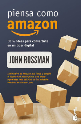 Piensa Como Amazon: 50 1/2 Ideas Para Convertirte En Un LÃ­der Digital / Think Like Amazon