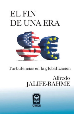 El fin de una era: turbulencias en la globalizaciÃ³n