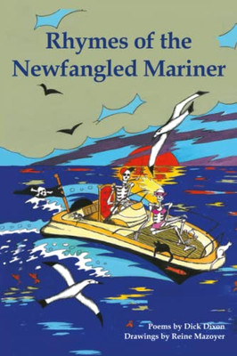 Rhymes of the Newfangled Mariner