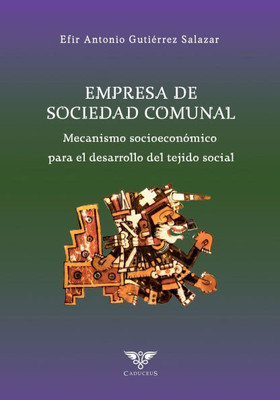 Empresa de Sociedad Comunal: Mecanismo socioeconÃ³mico para el desarrollo de la fibra social