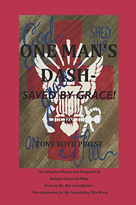 One Man's Dash : Saved by Grace!