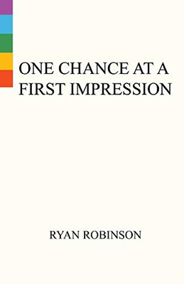 One Chance At A First Impression