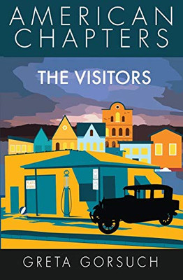 The Visitors : American Chapters
