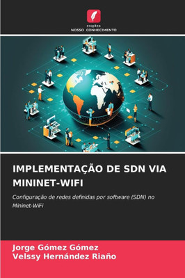 ImplementaÃ§Ã£o de Sdn Via Mininet-Wifi