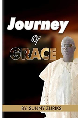 Journey of Grace : My Life Story
