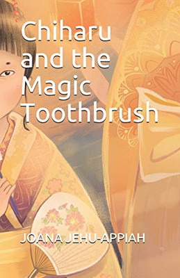 Chiharu and the Magic Toothbrush