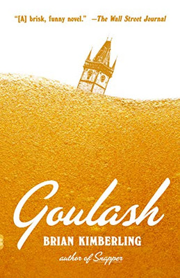 Goulash: A Novel (Vintage Contemporaries)