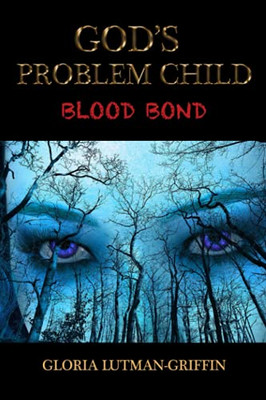 God's Problem Child : Blood Bond