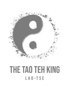 The Tao Teh King - 9781800609884