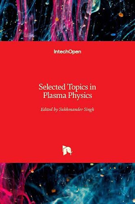 Selected Topics in Plasma Physics