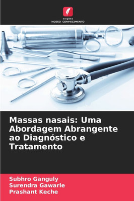 Massas nasais: Uma Abordagem Abrangente ao DiagnÃ³stico e Tratamento