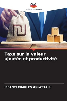 Taxe sur la valeur ajoutÃ©e et productivitÃ©