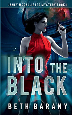 Into The Black : A Sci-Fi Mystery
