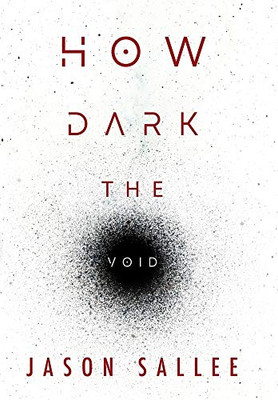 How Dark the Void - 9781735390611