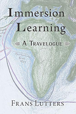 Immersion Learning : A Travelogue