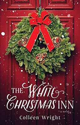 The White Christmas Inn : A Novel