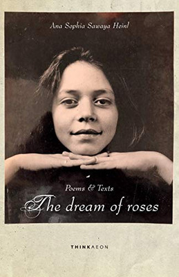 The Dream of Roses: Poems & Texts