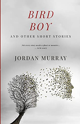 Bird Boy: and Other Short Stories