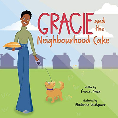 Gracie and the Neighbourhood Cake