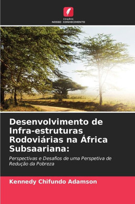 Desenvolvimento de Infra-estruturas Rodoviárias na África Subsaariana