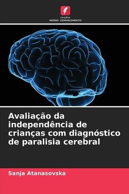 AvaliaÃ§Ã£o da independÃªncia de crianÃ§as com diagnÃ³stico de paralisia cerebral
