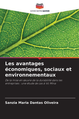 Les avantages Ã©conomiques, sociaux et environnementaux
