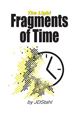 Fragments of Time - 9781716877056
