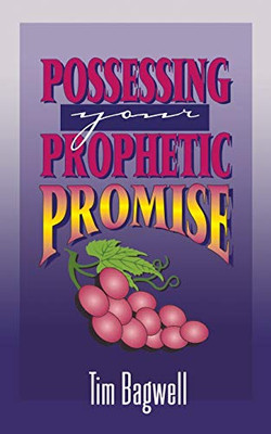 Possessing Your Prophetic Promise