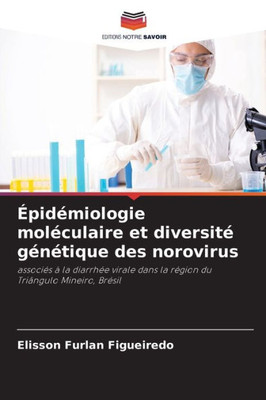 Ã‰pidÃ©miologie molÃ©culaire et diversitÃ© gÃ©nÃ©tique des norovirus