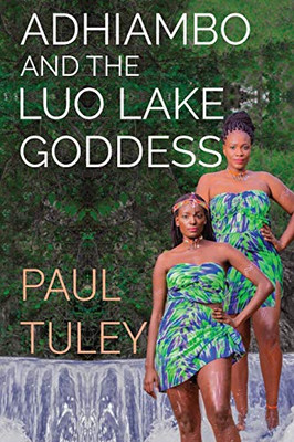 Adhiambo and the Luo Lake Goddess