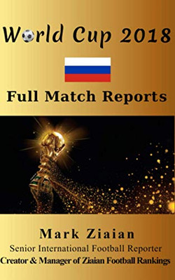World Cup 2018 Full Match Reports