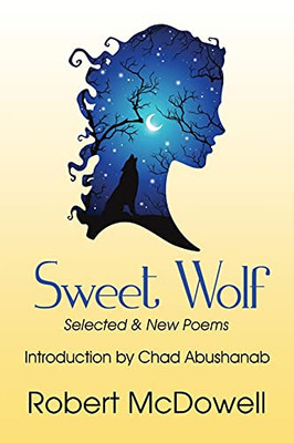 Sweet Wolf : Selected & New Poems