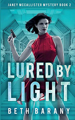 Lured by Light : A Sci-Fi Mystery