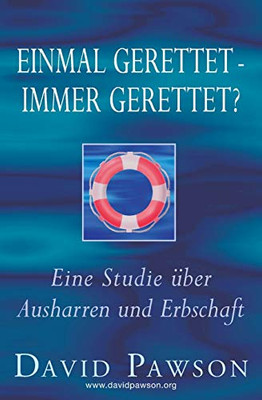 Einmal gerettet - immer gerettet?