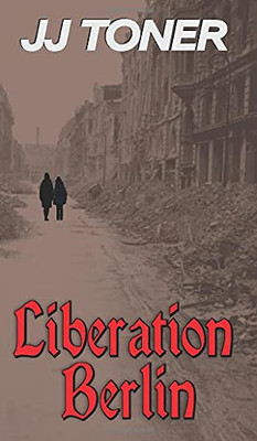 Liberation Berlin - 9781908519733