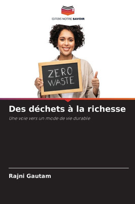 Des dÃ©chets Ã  la richesse