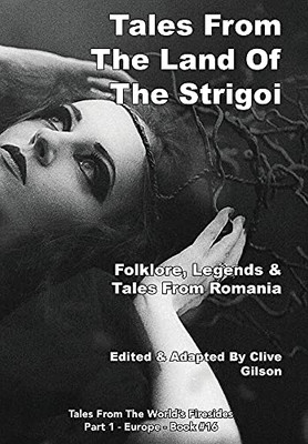 Tales From The Land Of The Strigoi