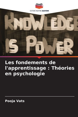 Les fondements de l'apprentissage: ThÃ©ories en psychologie