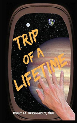 Trip of a Lifetime - 9781734792829