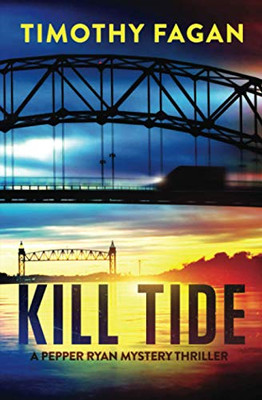 Kill Tide : A Pepper Ryan Thriller