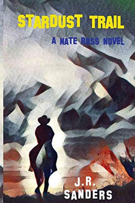 Stardust Trail : A Nate Ross Novel