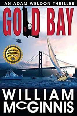 Gold Bay : An Adam Weldon Thriller