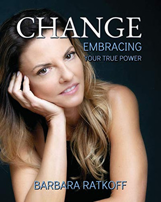 Change : Embracing Your True Power